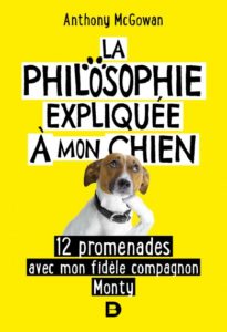 La Philosophie expliquée à mon chien