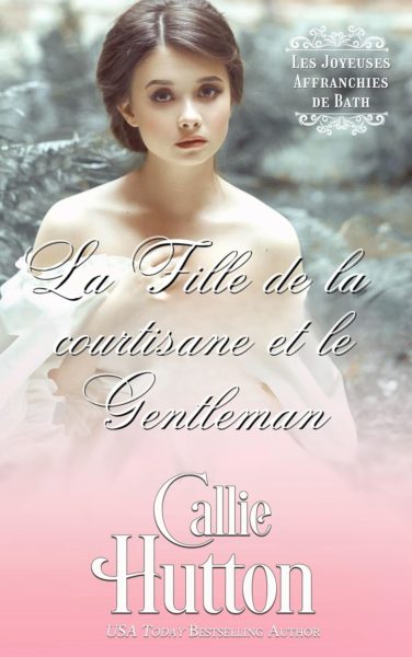 C. Hutton, La Fille de la courtisane et le Gentleman